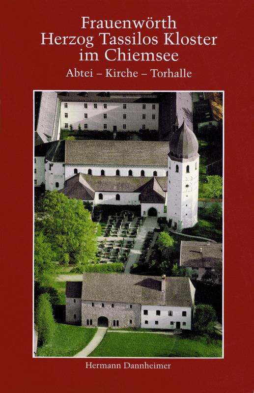 Cover-Bild Frauenwörth. Herzog Tassilos Kloster im Chiemsee