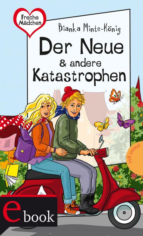 Cover-Bild Freche Mädchen – freche Bücher!: Der Neue & andere Katastrophen
