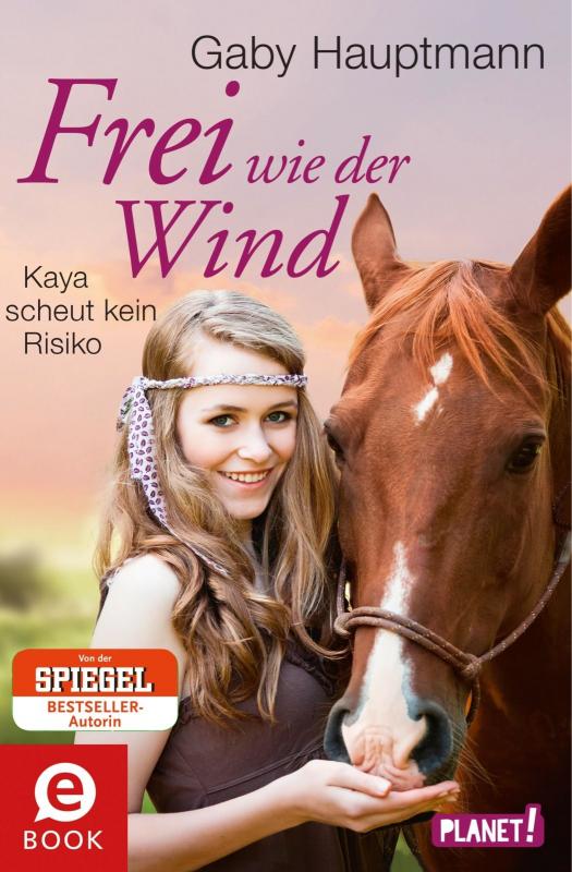 Cover-Bild Frei wie der Wind 3: Frei wie der Wind - Band 3: Kaya scheut kein Risiko