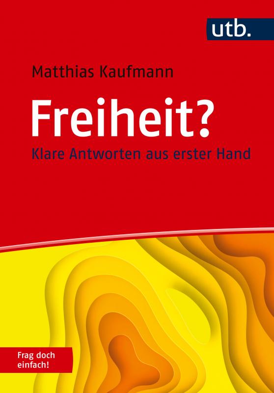 Cover-Bild Freiheit? Frag doch einfach!