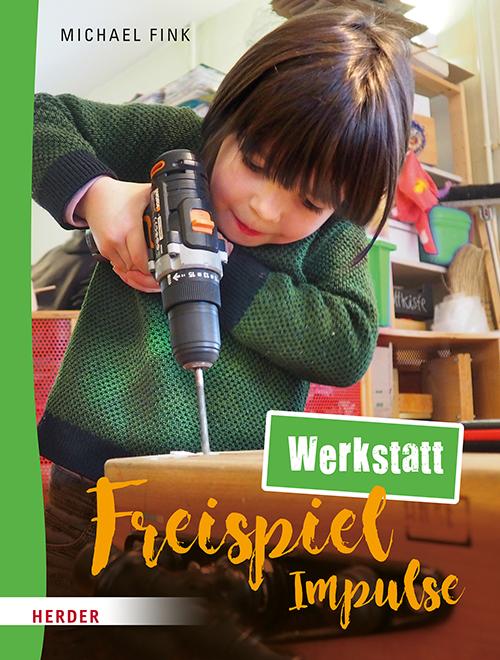 Cover-Bild Freispiel-Impulse: Werkstatt