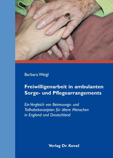 Cover-Bild Freiwilligenarbeit in ambulanten Sorge- und Pflegearrangements