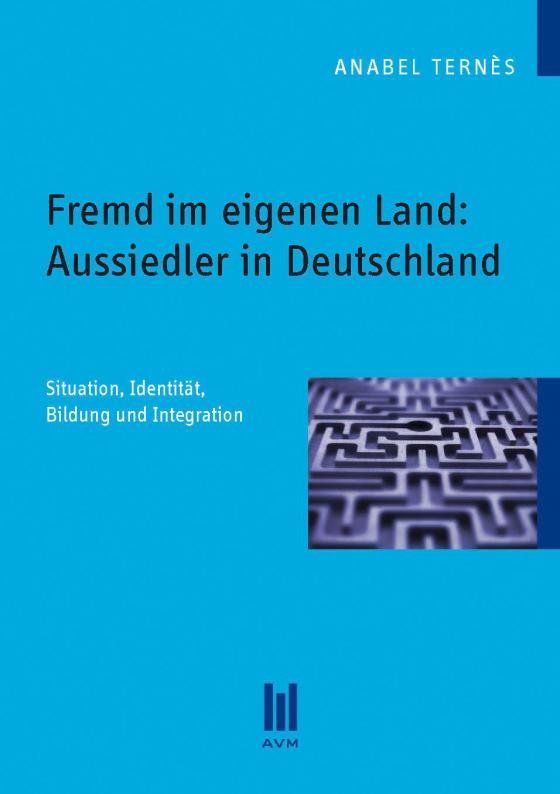 Cover-Bild Fremd im eigenen Land: Aussiedler in Deutschland