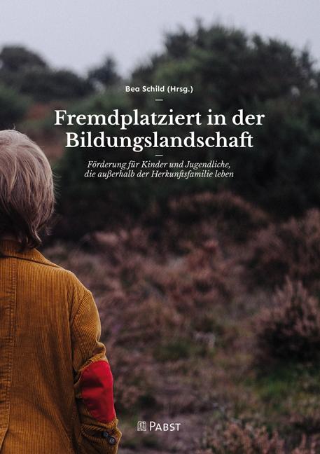 Cover-Bild Fremdplatziert in der Bildungslandschaft