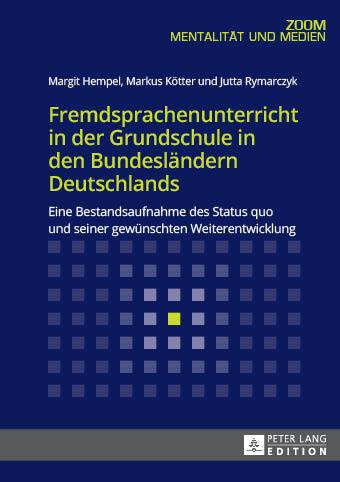 Cover-Bild Fremdsprachenunterricht in der Grundschule in den Bundesländern Deutschlands