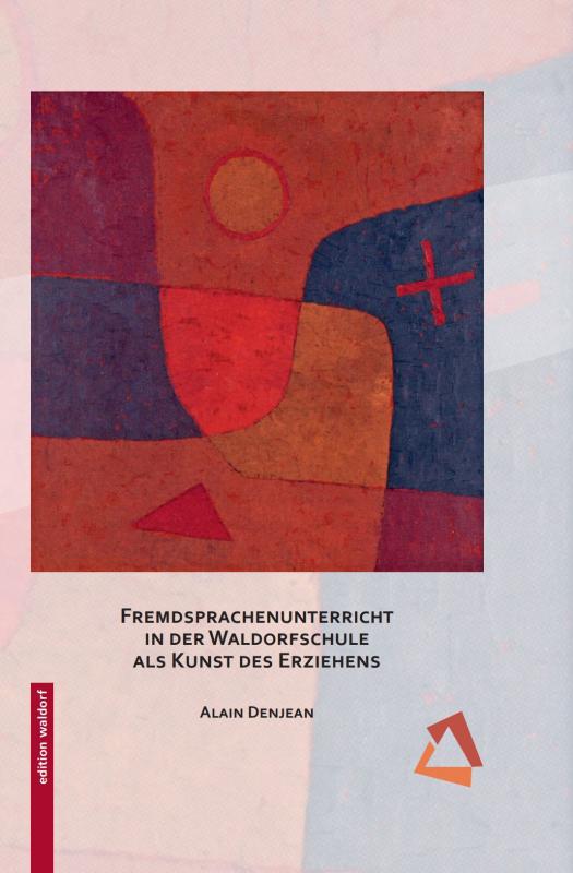 Cover-Bild Fremdsprachenunterricht in der Waldorfschule als Kunst des Erziehens