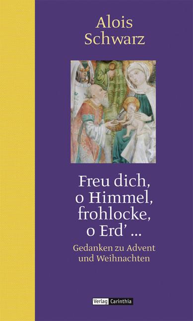 Cover-Bild „Freu dich, o Himmel. Frohlocke, o Erd’ …“