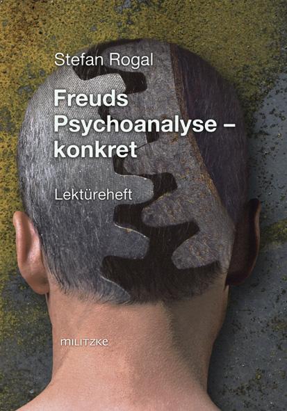 Cover-Bild Freuds Psychoanalyse- konkret mit Originaltext: Arthur Schnitzler-Leutnant Gustl