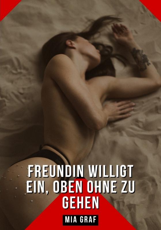 Cover-Bild Freundin willigt ein, oben ohne zu gehen