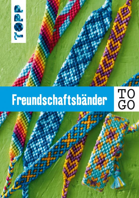 Cover-Bild Freundschaftsbänder to go