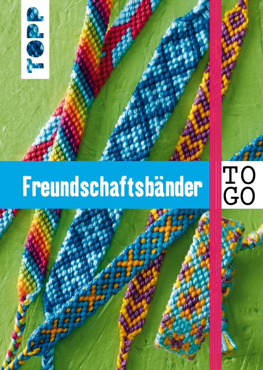 Cover-Bild Freundschaftsbänder to go