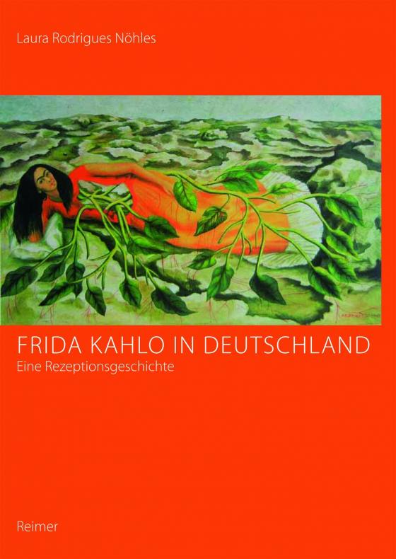 Cover-Bild Frida Kahlo in Deutschland - eine Rezeptionsgeschichte