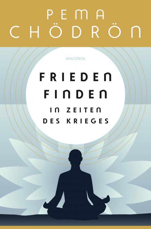 Cover-Bild Frieden finden in Zeiten des Krieges - praxisnahe Konfliktforschung aus buddhistischer Perspektive