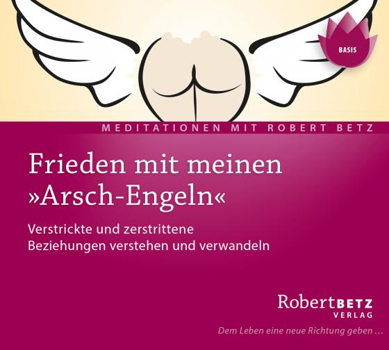 Cover-Bild Frieden mit meinen „Arsch-Engeln“