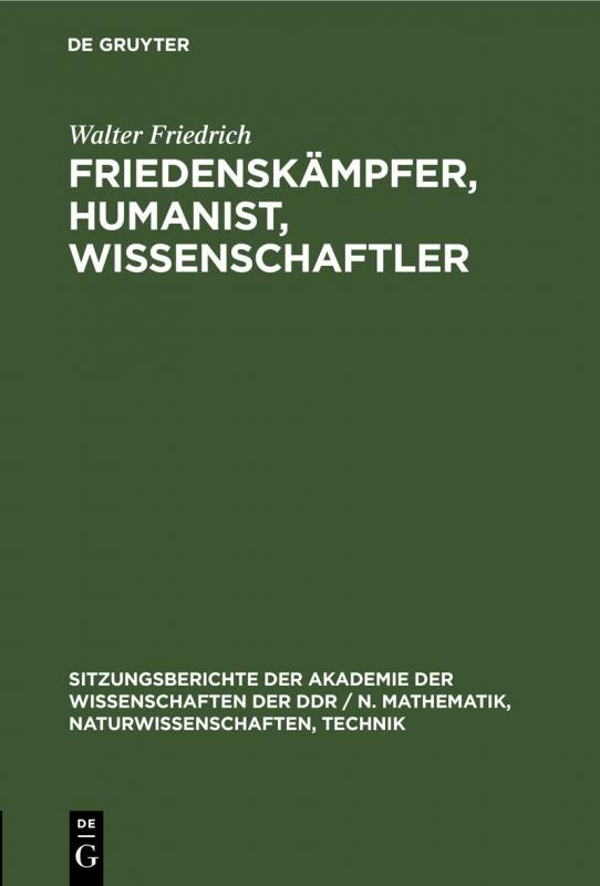 Cover-Bild Friedenskämpfer, Humanist, Wissenschaftler