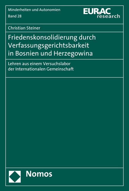 Cover-Bild Friedenskonsolidierung durch Verfassungsgerichtsbarkeit in Bosnien und Herzegowina