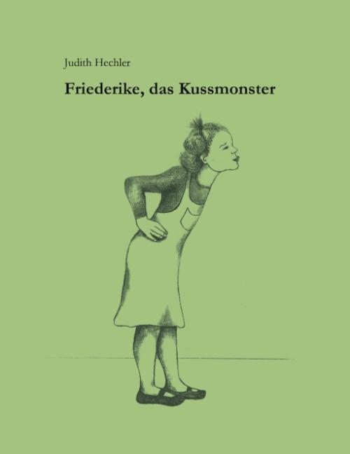 Cover-Bild Friederike, das Kußmonster