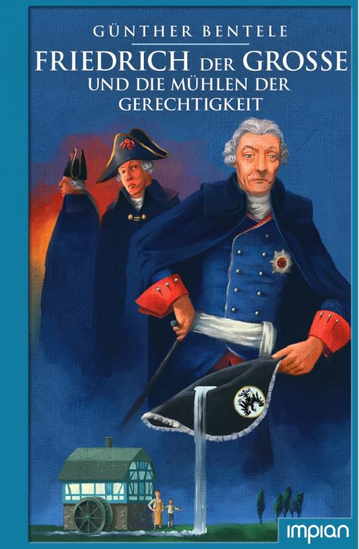 Cover-Bild Friedrich der Große und die Mühlen der Gerechtigkeit