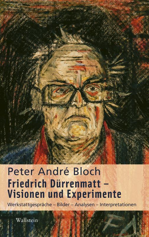 Cover-Bild Friedrich Dürrenmatt - Visionen und Experimente