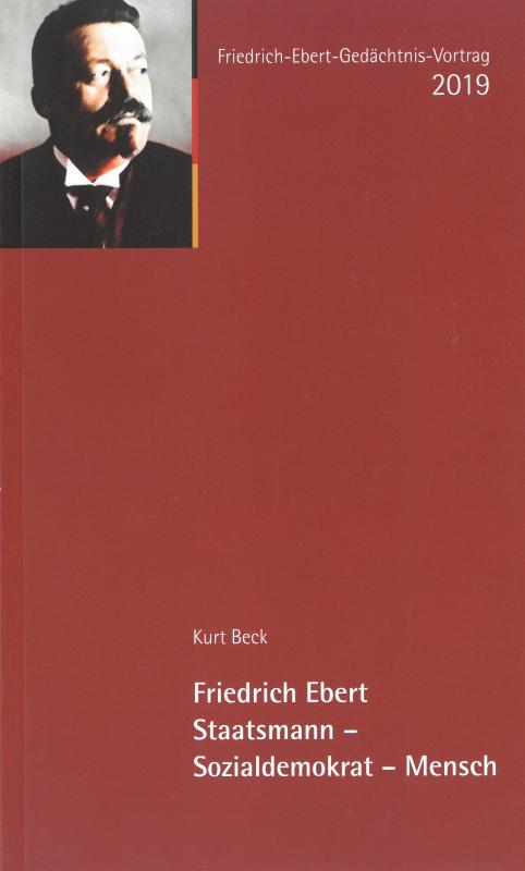 Cover-Bild Friedrich Ebert. Staatsmann - Sozialdemokrat - Mensch