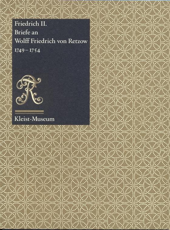 Cover-Bild Friedrich II: Briefe an Wolff Friedrich von Retzow 1749-1754