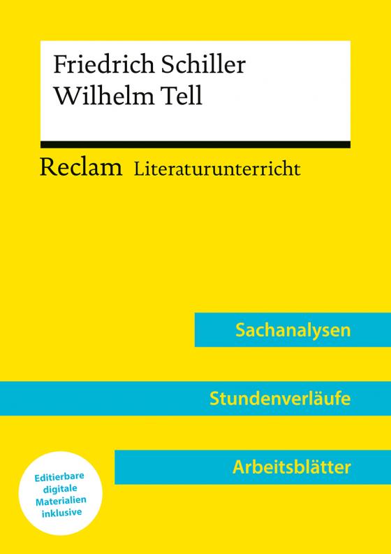 Cover-Bild Friedrich Schiller: Wilhelm Tell (Lehrerband) | Mit Downloadpaket (Unterrichtsmaterialien)