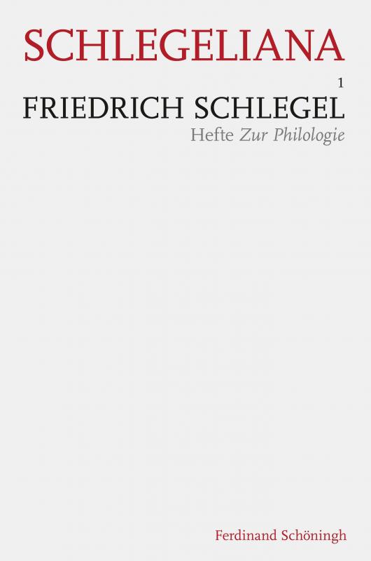 Cover-Bild Friedrich Schlegel - Hefte Zur Philologie