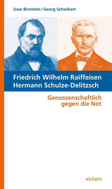 Cover-Bild Friedrich Wilhelm Raiffeisen Hermann Schulze-Delitzsch