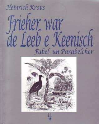 Cover-Bild Frieher war de Leeb e Keenisch