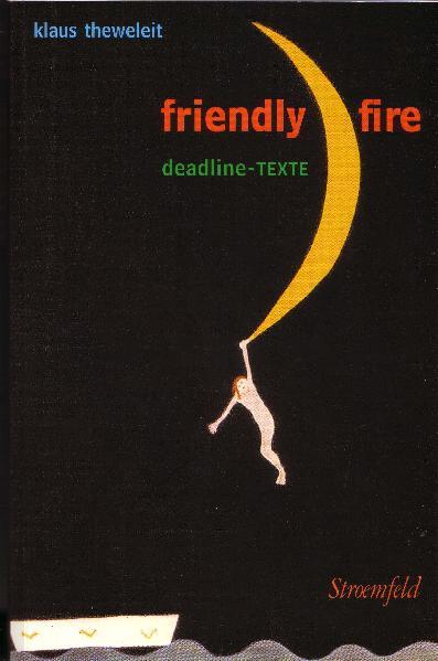 Cover-Bild Friendly Fire. Deadline-Texte