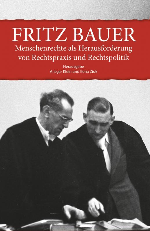 Cover-Bild Fritz Bauer. Menschenrechte als Herausforderung von Rechtspraxis und Rechtspolitik