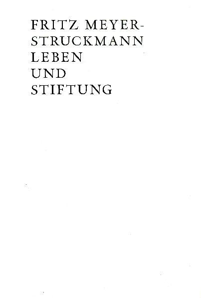 Cover-Bild Fritz Meyer-Struckmann Leben und Stiftung