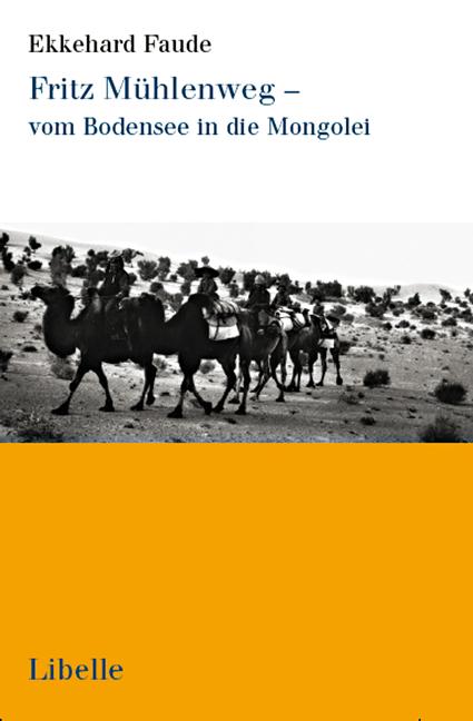 Cover-Bild Fritz Mühlenweg - vom Bodensee in die Mongolei