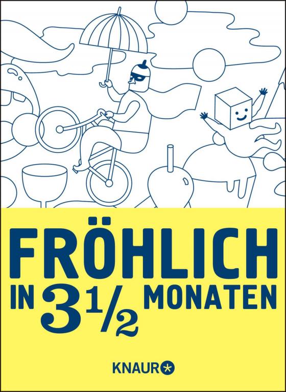 Cover-Bild Fröhlich in 3 1/2 Monaten