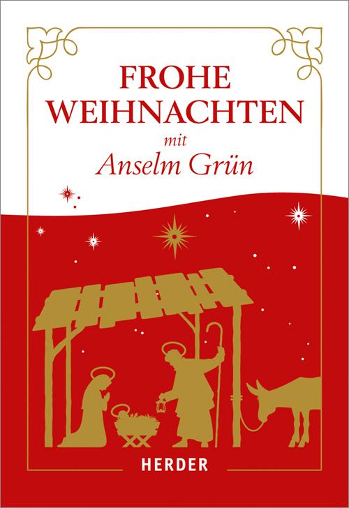 Cover-Bild Frohe Weihnachten mit Anselm Grün