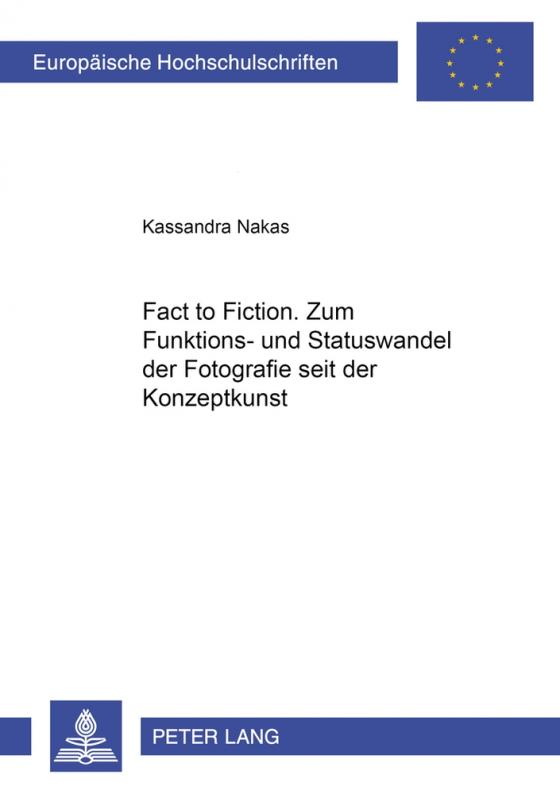 Cover-Bild «From Fact to Fiction». Zum Funktions- und Statuswandel der Fotografie seit der Konzeptkunst