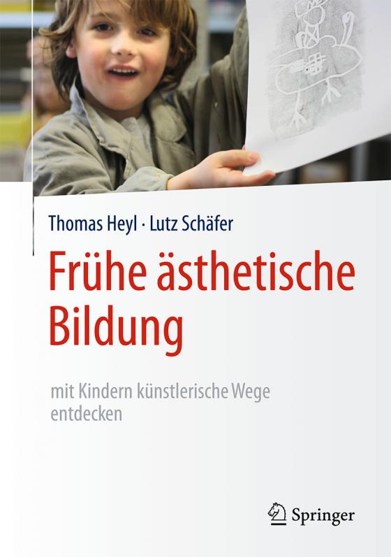 Cover-Bild Frühe ästhetische Bildung – mit Kindern künstlerische Wege entdecken