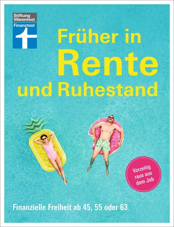 Früher In Rente Und Ruhestand - Mit Tabellen, Checklisten Und Tipps Zu ...