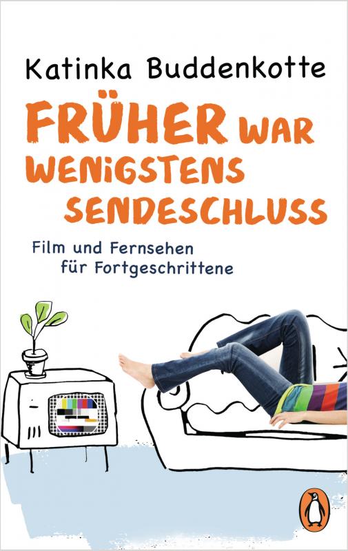 Cover-Bild Früher war wenigstens Sendeschluss