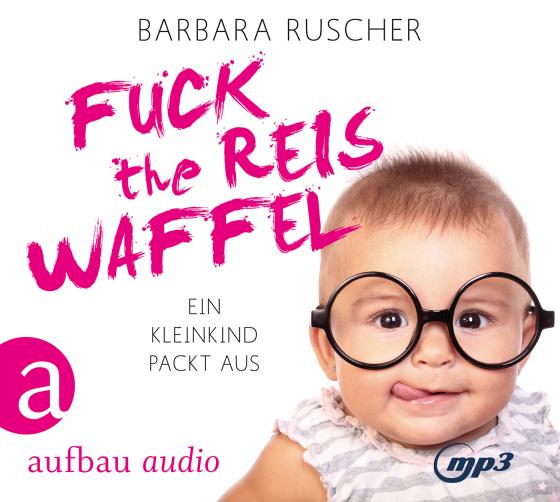 Cover-Bild Fuck the Reiswaffel