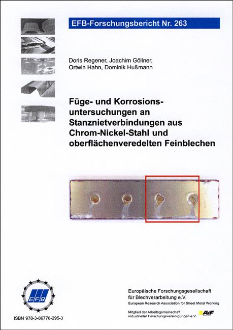 Cover-Bild Füge- und Korrosionsuntersuchungen an Stanznietverbindungen aus Chrom-Nickel-Stahl und oberflächenveredelten Feinblechen