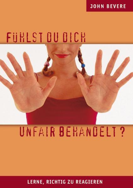 Cover-Bild Fühlst du dich unfair behandelt?