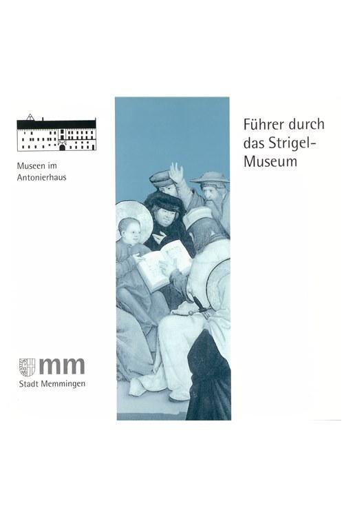 Cover-Bild Führer durch das Strigel-Museum