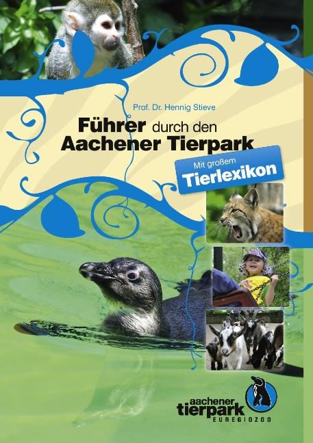 Cover-Bild Führer durch den Aachener Tierpark