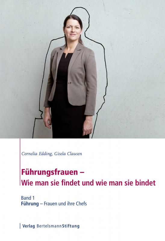 Cover-Bild Führungsfrauen - Wie man sie findet und wie man sie bindet