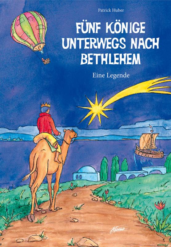 Cover-Bild Fünf Könige unterwegs nach Bethlehem