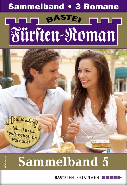 Cover-Bild Fürsten-Roman Sammelband 5 - Adelsroman