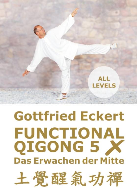 Cover-Bild Functional QiGong 5X. Das Erwachen der Mitte