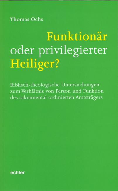 Cover-Bild Funktionär oder privilegierter Heiliger?