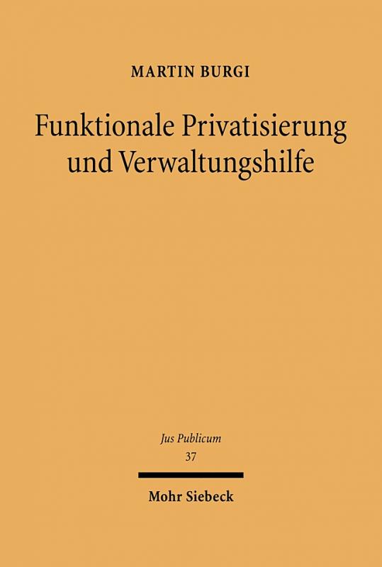 Cover-Bild Funktionale Privatisierung und Verwaltungshilfe